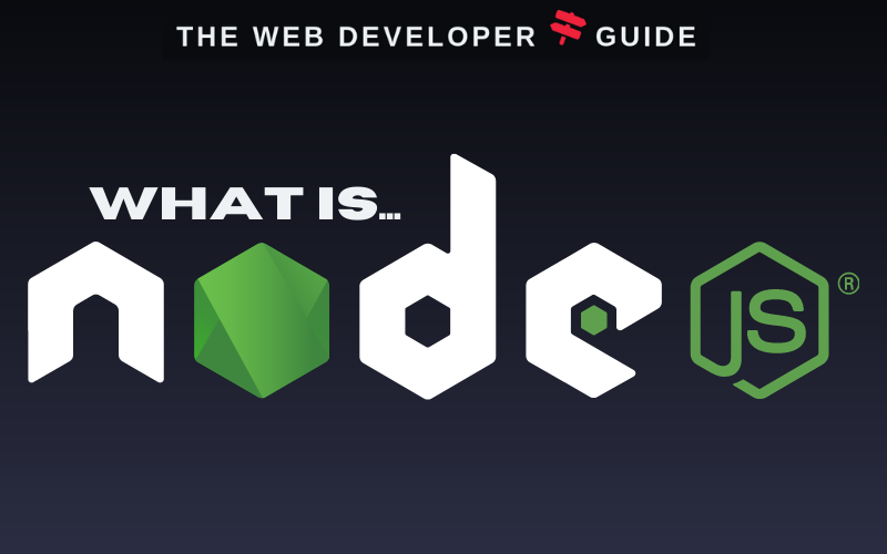 what is node.js? By the web developer guide
