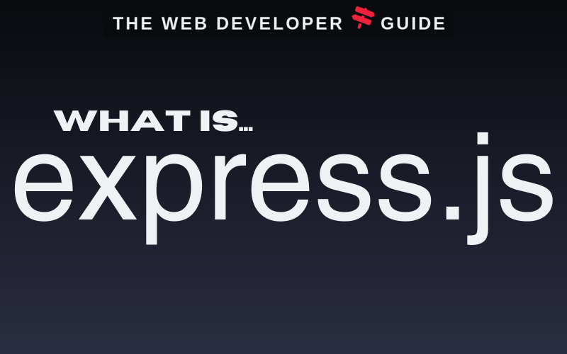 what is express.js? All you need to know about express.js!